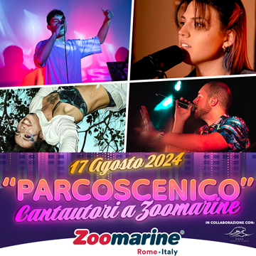 PARCOSCENICO - CANTAUTORI A ZOOMARINE