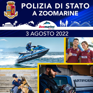 POLIZIA DI STATO A ZOOMARINE