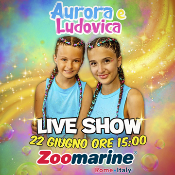 AURORA & LUDOVICA LIVE SHOW